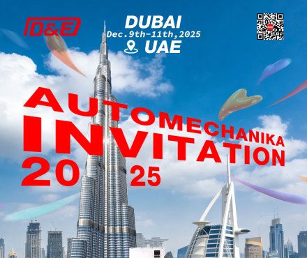 D&E in Dubai :Automechanika 2025!  ​ see you there!